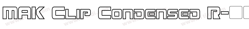 MAK Clip Condensed R字体转换